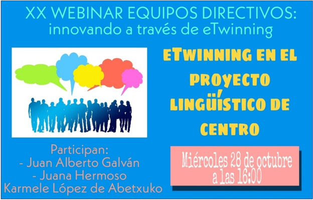 XX Webinar del grupo de Equipos Directivos: «eTwinning en el proyecto lingüístico de centro»