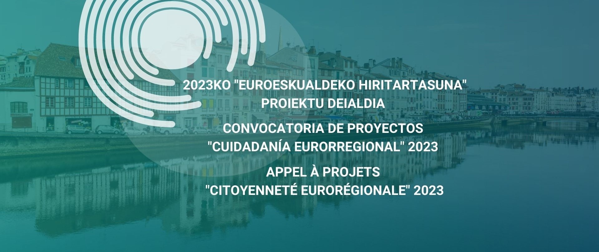 Convocatoria de proyectos «Ciudadanía Eurorregional» 2023/2023ko «Euroeskualdeko Hiritartasuna» proiektuen deialdia/Appel à projets «Citoyenneté Eurorégionale» 2023